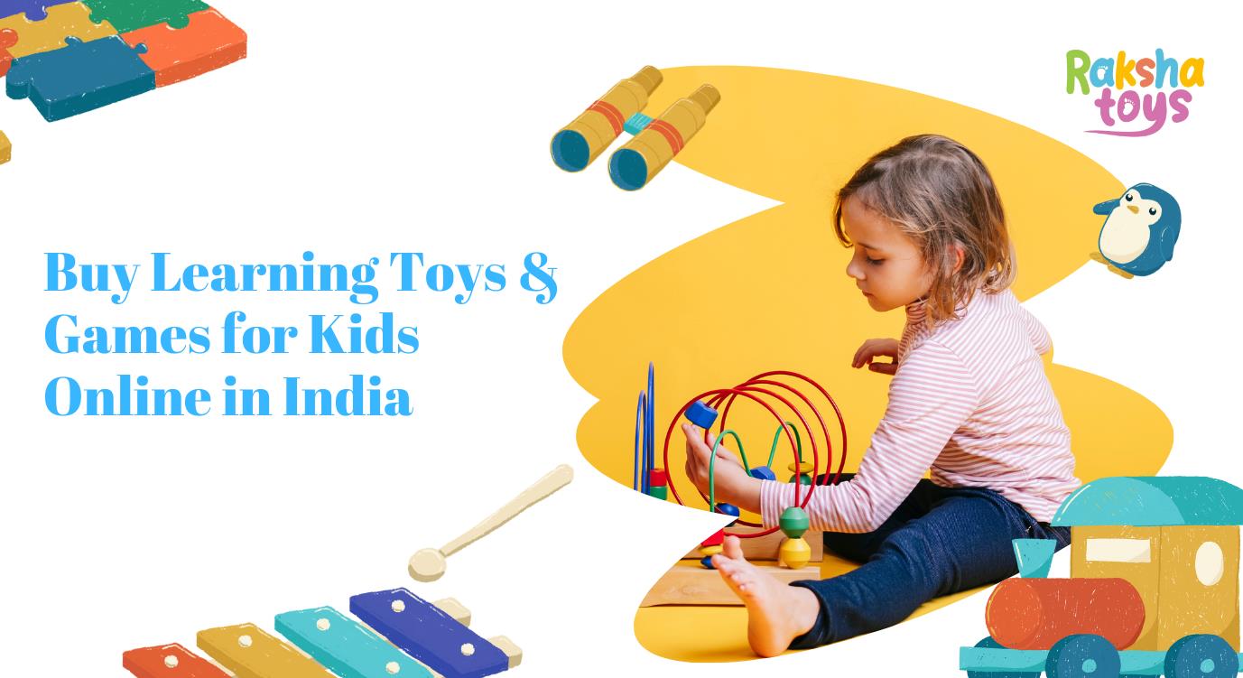 Fun and skill-building toys for kids from Raksha Toys